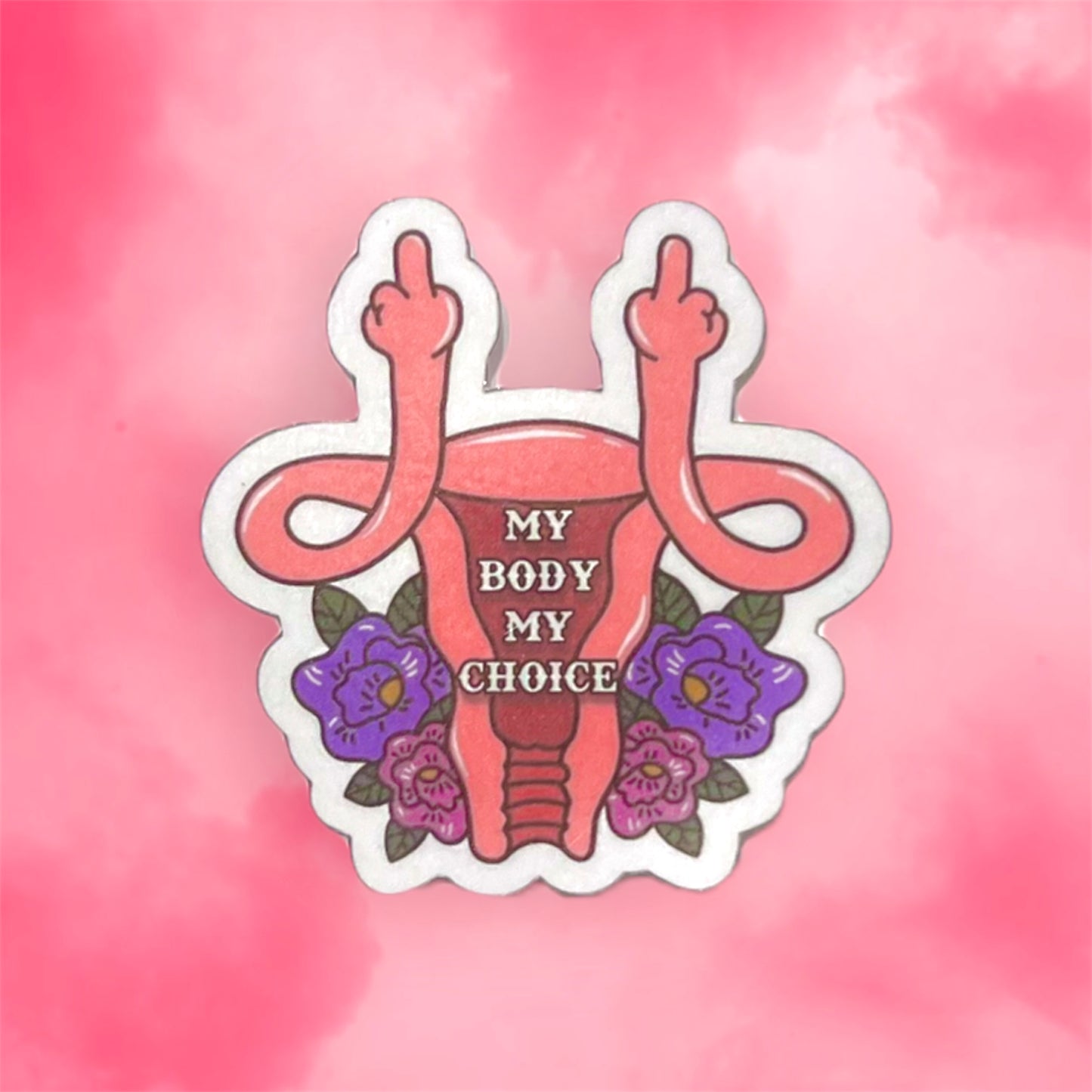 My Body My Choice Sticker