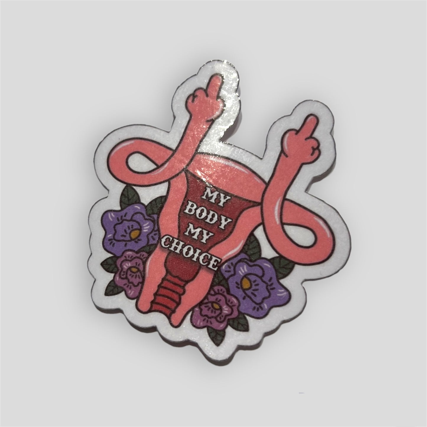 My Body My Choice Sticker