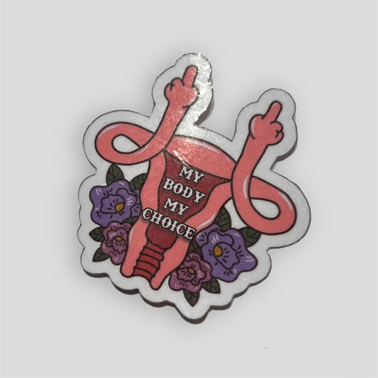My Body My Choice Sticker